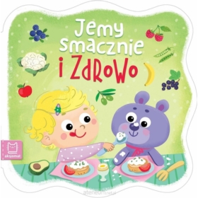 JEMY SMACZNIE I ZDROWO  AKSJOMAT