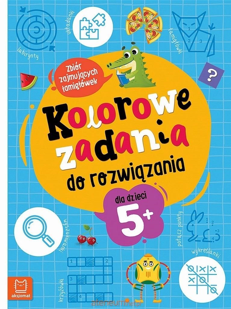 KOLOROWE ZADANIA DO ROZWIĄZYWANIA DLA DZIECI 5+