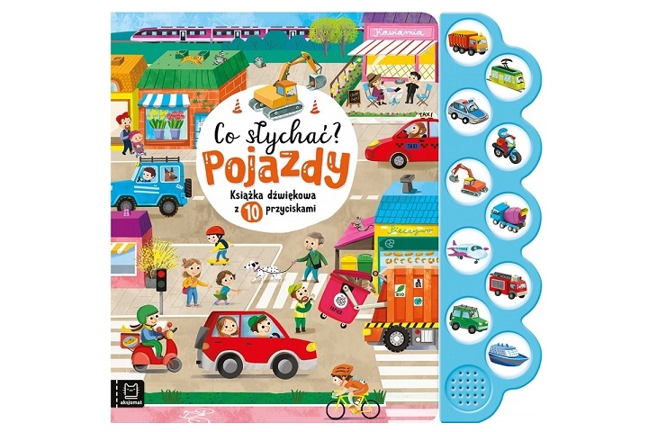 CO SŁYCHAĆ? POJAZDY  KSIĄŻECZKA Z 10 PRZYCISKAMI