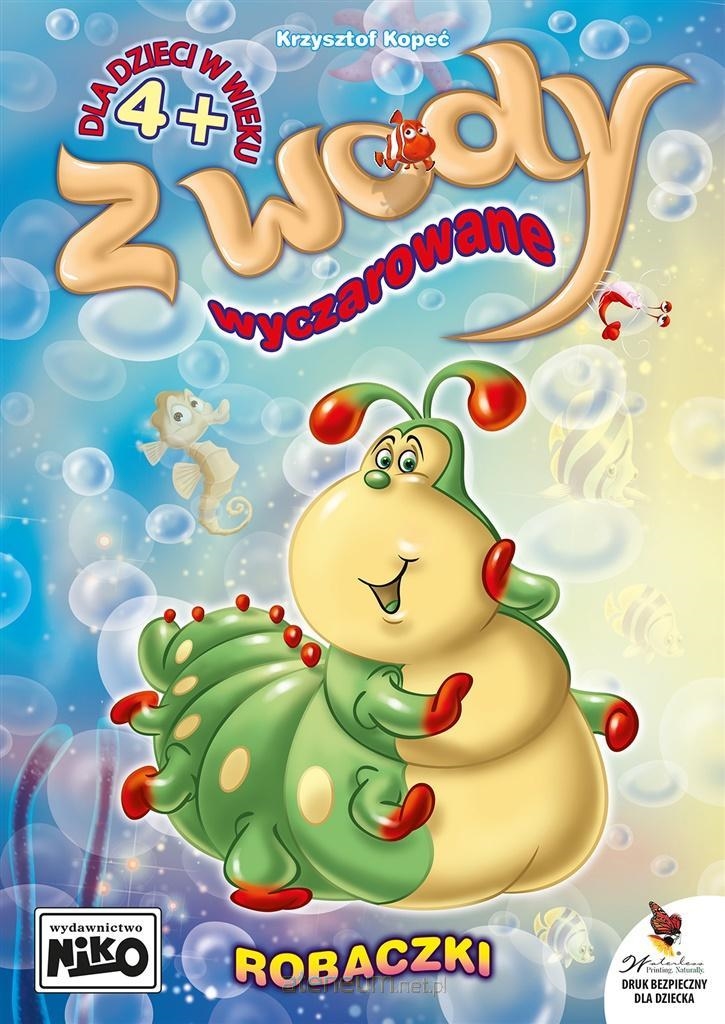 Z WODY WYCZAROWANE-ROBACZKI