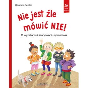 NIE JEST ŹLE MÓWIĆ NIE