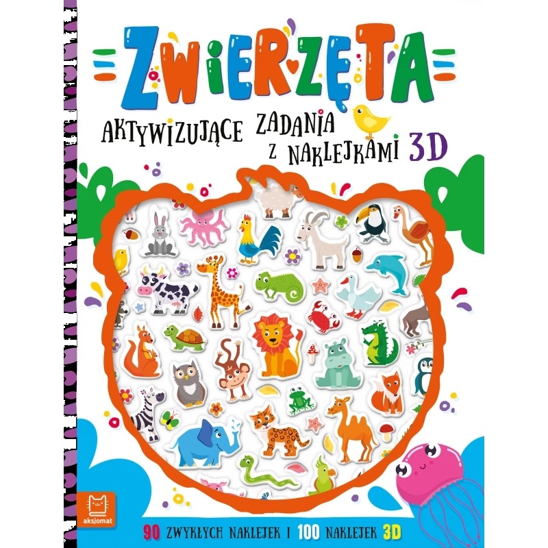 Zwierzęta. Aktywizujące zadania z naklejkami 3D