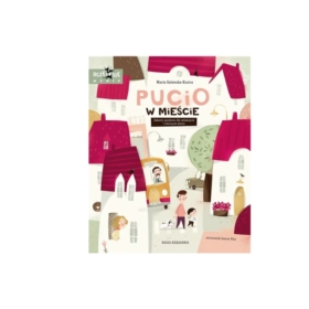 Pucio w mieście. Zabawy językowe dla młodszych...