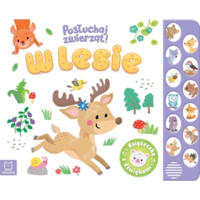 Posłuchaj zwierząt! W lesie
