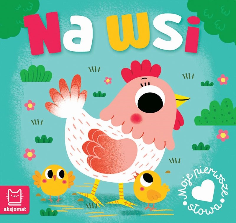 MOJE PIERWSZE SŁOWA NA WSI