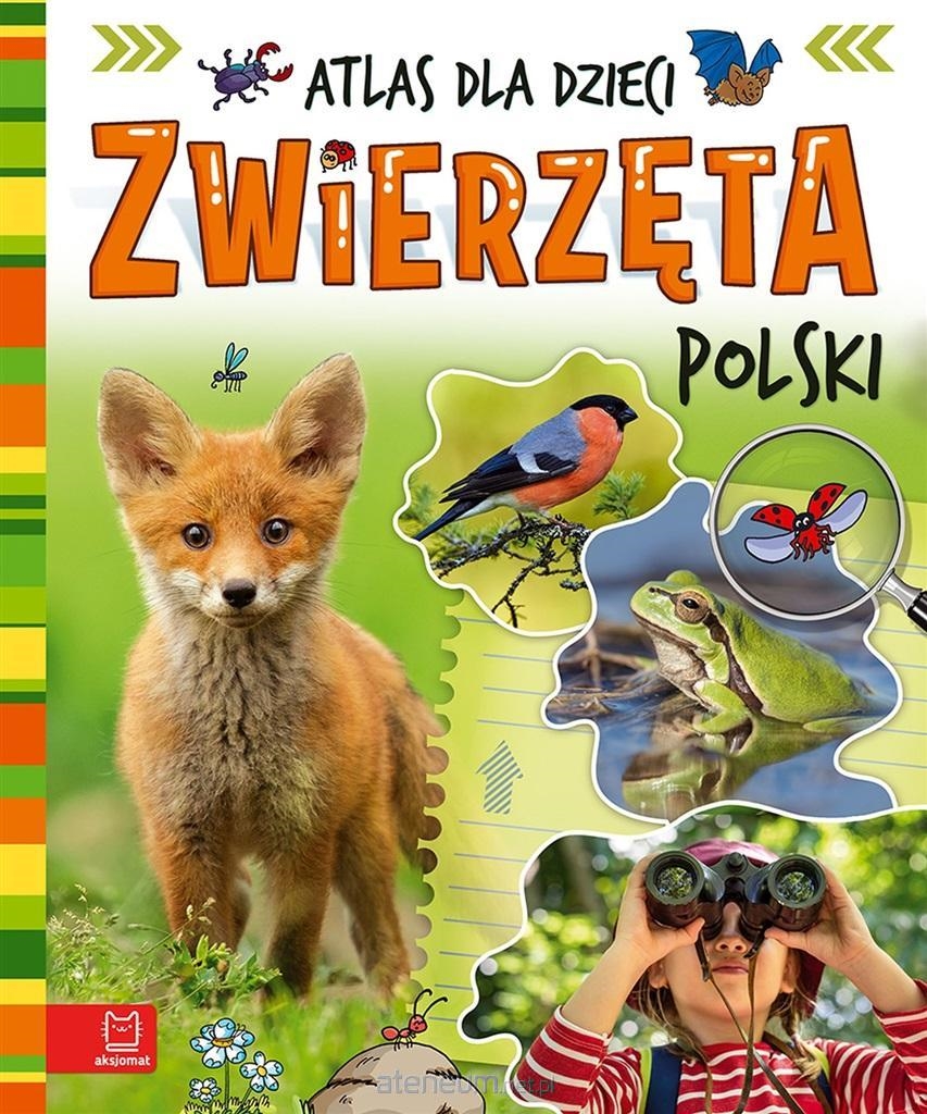 ZWIERŻĘTA POLSKI ATLAS DLA DZIECI