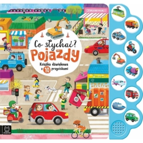 CO SŁYCHAĆ? POJAZDY KSIĄŻECZKA Z 10 PRZYCISKAMI