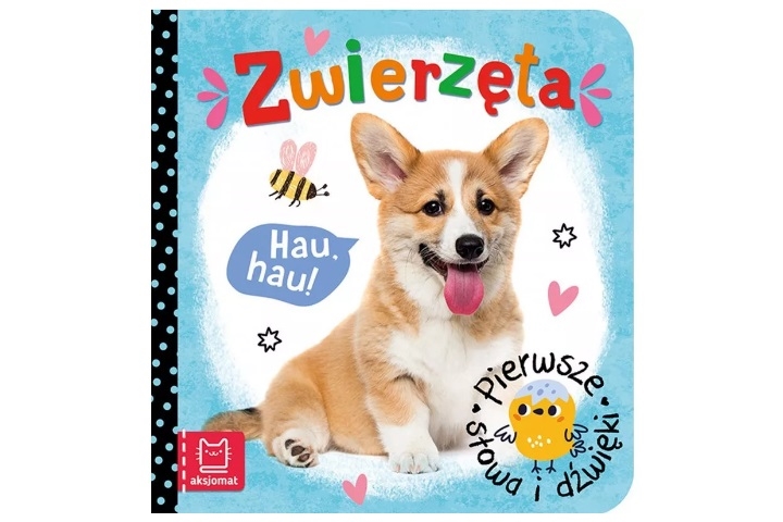 PIERWSZE SŁOWA I DŹWIĘKI . ZWIERZĘTA