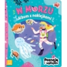 W MORZU ALBUM Z NAKLEJKAMI. POZNAJĘ I NAKLEJAM
