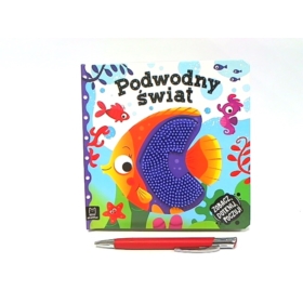 ZOBACZ DOTKNIJ POCZUJ. PODWODNY   ŚWIAT KSIĄŻECZKA