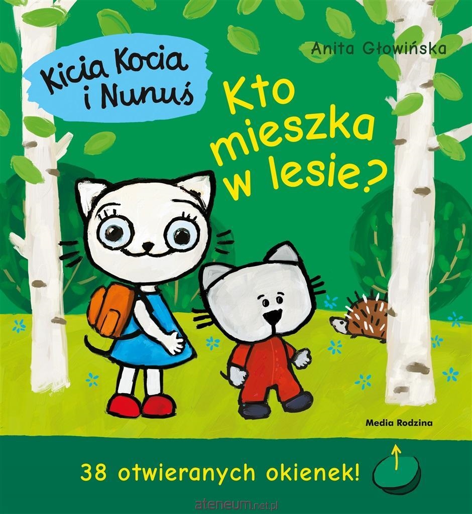 KICIA KOCIA I NUNUŚ KTO MIESZKA W LESIE