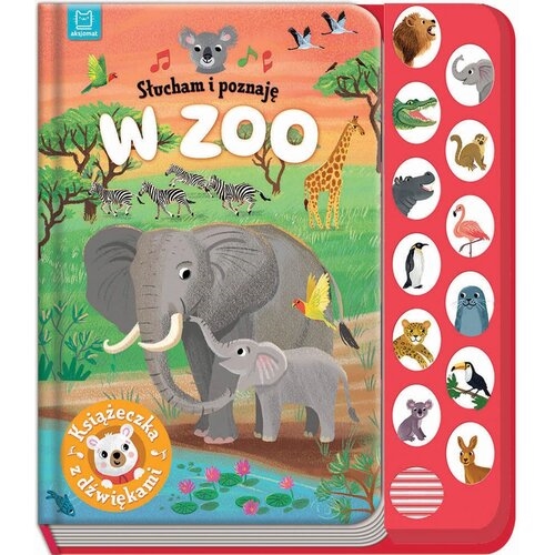 Słucham i poznaję W zoo Książeczka z dźw.. 38788
