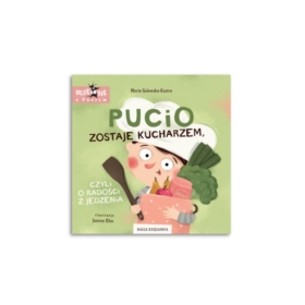 Pucio zostaje kucharzem, czyli o radości...