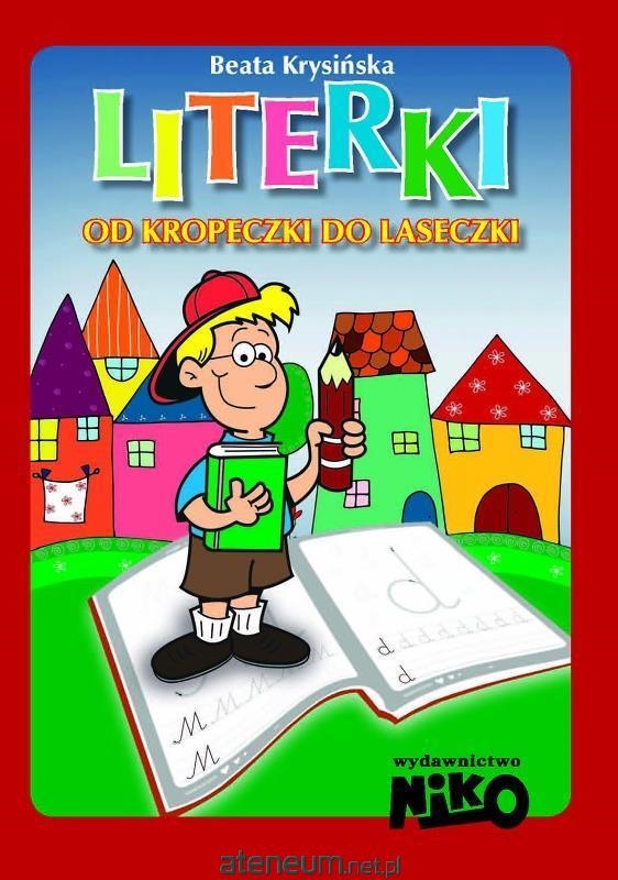 LITERKI OD KROPECZKI DO LASECZKI