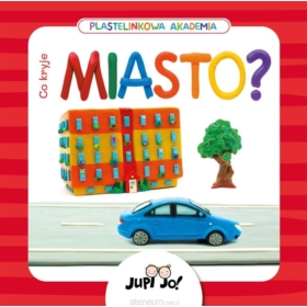PLASTELINKOWA AKADEMIA - CO KRYJE MIASTO?