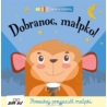 DOBRANOC MAŁPKO!
