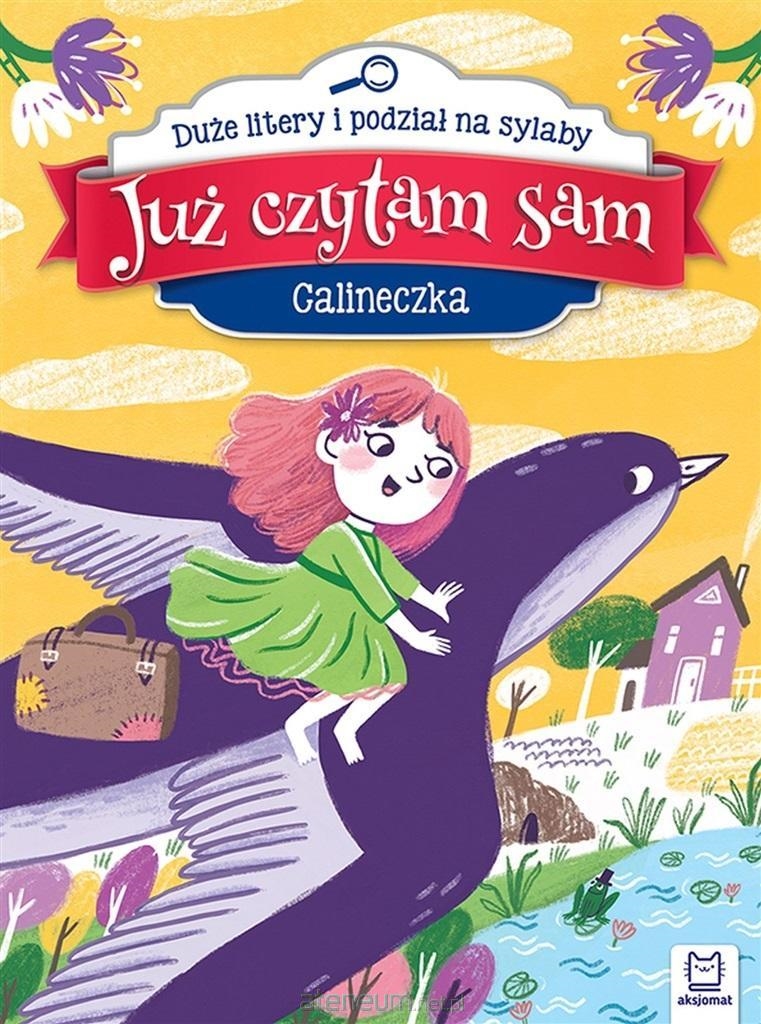 JUŻ CZYTAM SAM. CALINECZKA. DUŻE LITERY
