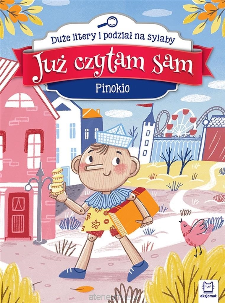 JUŻ CZYTAM SAM. PINOKIO. DUŻE LITERY