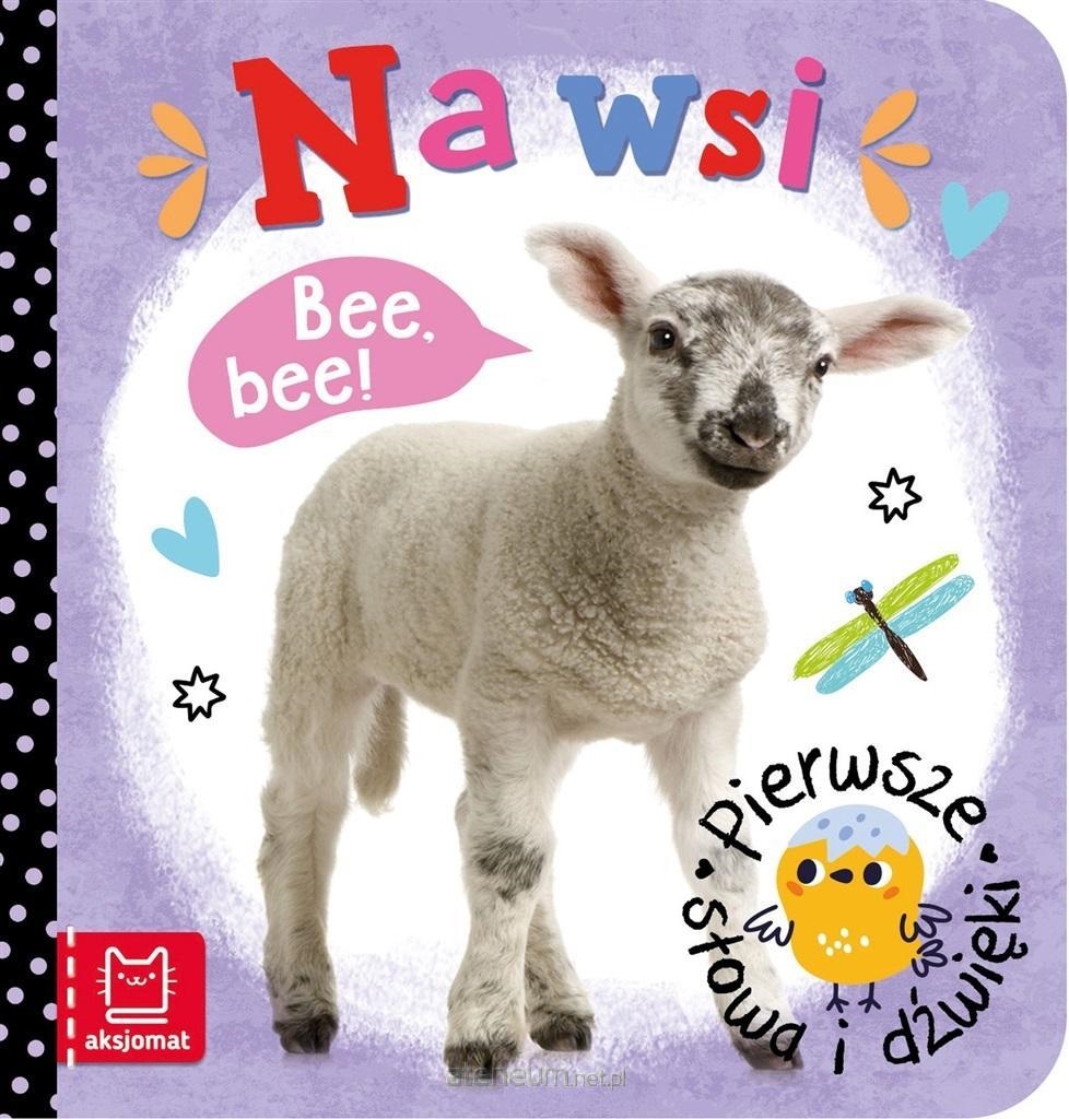 PIERWSZE SŁOWA I DŹWIEKI . NA WSI