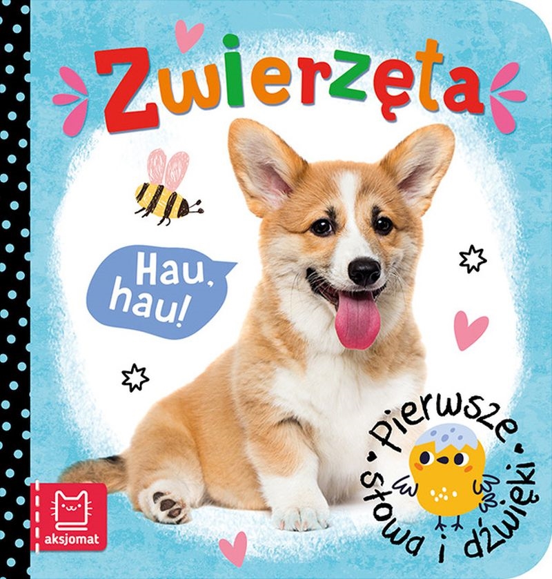 PIERWSZE SŁOWA I DŹWIĘKI . ZWIERZĘTA