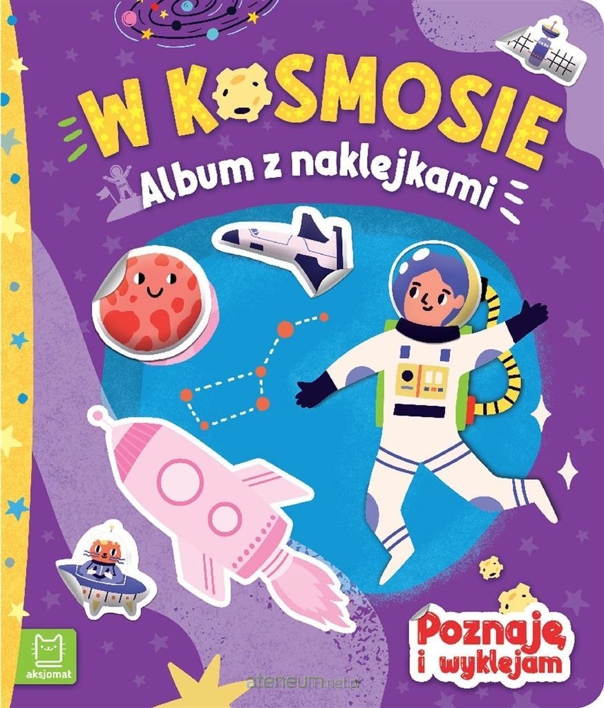W KOSMOSIE ALBUM Z NAKLEJKAMI