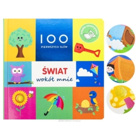 100 PIERWSZYCH SŁÓW ŚWIAT WOKÓŁ MNIE