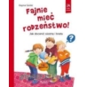 FAJNIE MIEĆ RODZEŃSTWO