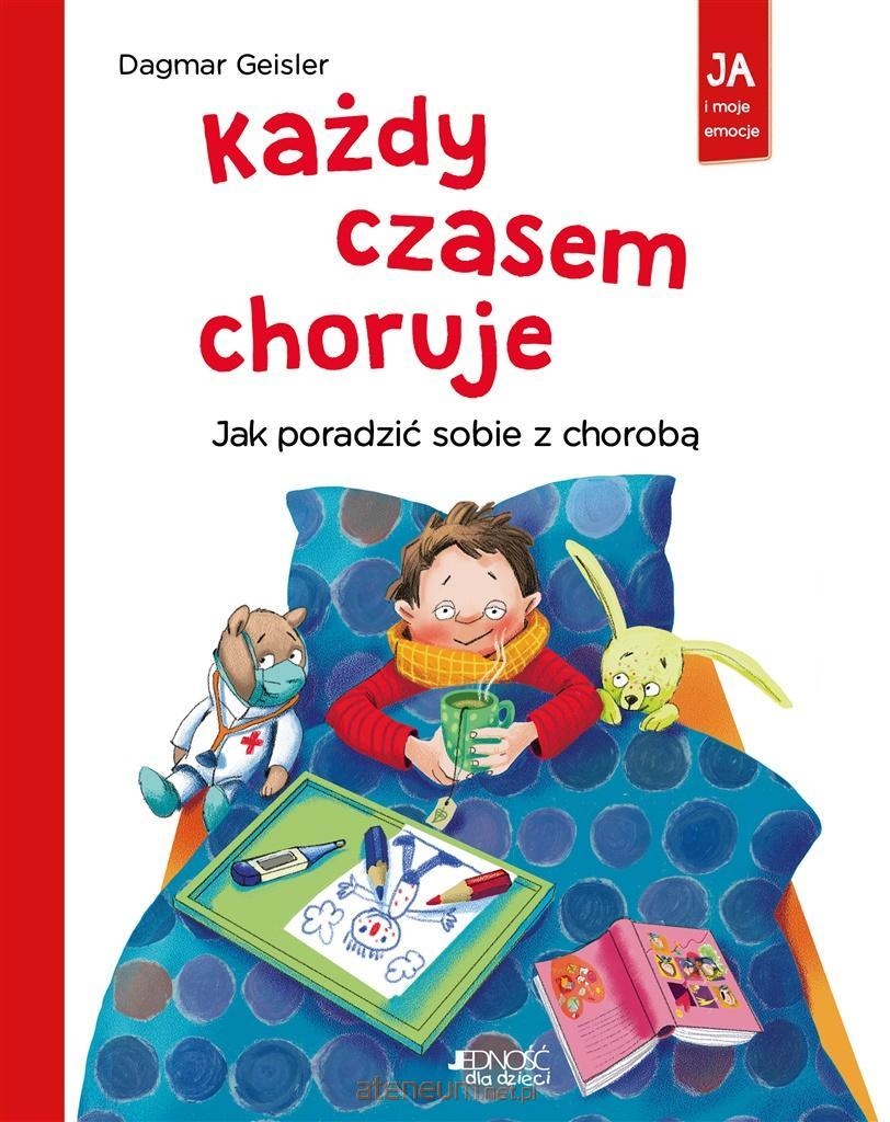 KAŻDY CZASEM CHORUJE