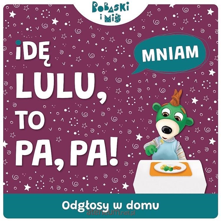*****Idę lulu,to pa pa!Odgłosy z domu Ks08422