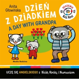 KICIA KOCIA DZIEŃ Z DZIADKIEM