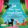 JAK KICIA I GABCIO RATOWALI ZIEMIĘ AUDIOBOOK