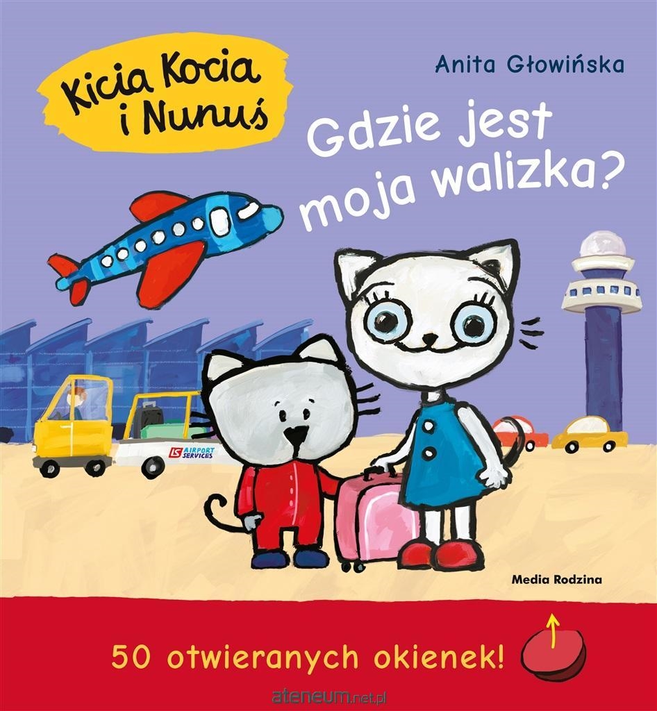 KICIA KOCIA I NUNUŚ GDZIE JEST MOJA WALIZKA