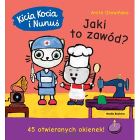 KICIA KOCIA I NUNUŚ JAKI TO ZAWÓD