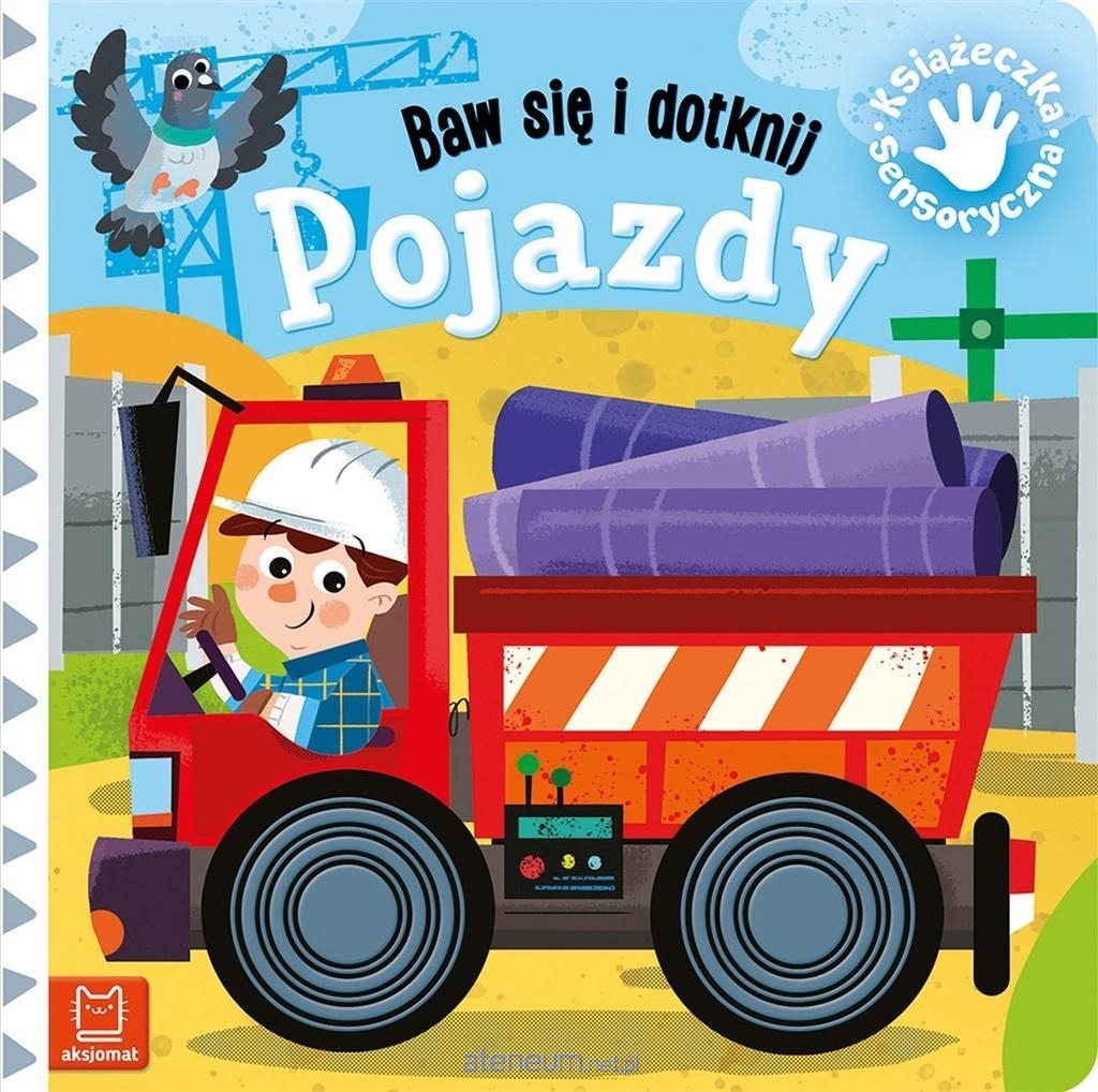 Baw się i dotknij.Pojazdy.Książ.sensoryczna 31017