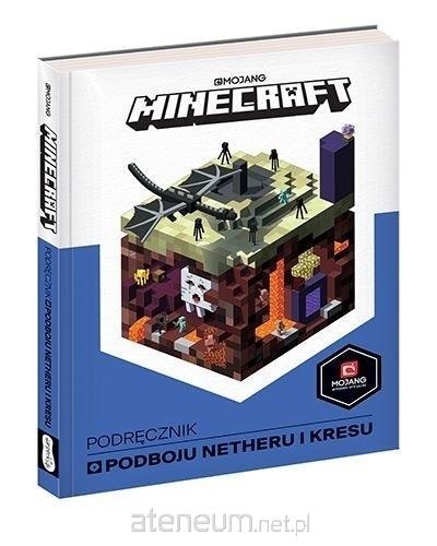 Minecraft Podręcznik podboju Netheru i Kresu 58296