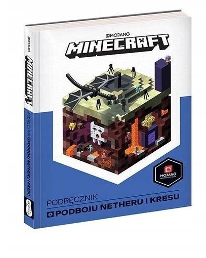 Minecraft Podręcznik podboju Netheru i Kresu 58296