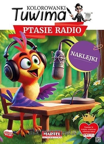 Kolorowanki Tuwima. Ptasie radio z naklejkami