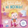 Książeczka dla dziewcz.Robię siku na nocniku 69199