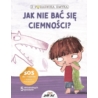 JAK NIE BAĆ SIĘ CIEMNOŚCI