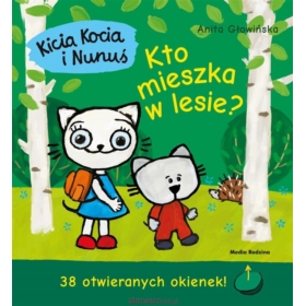 KICIA KOCIA I NUNUŚ KTO MIESZKA W LESIE