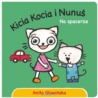 KICIA KOCIA I NUNUŚ NA SPACERZE