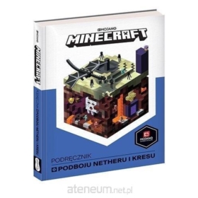 Minecraft Podręcznik podboju Netheru i Kresu 58296