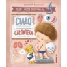 Feluś i Gucio odkrywają... Ciało człowieka 41033