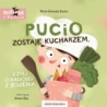 Pucio zostaje kucharzem, czyli o radości...