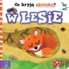 CO KRYJA OKIENKA. W LESIE