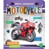 MOTOCYKLE ALBUM Z NAKLEJKAMI  CIAKAWOSTKI I WYKLEJ