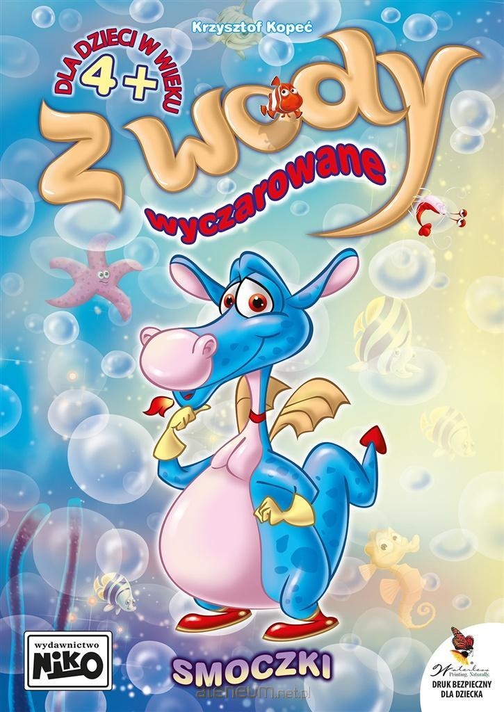 Z WODY WYCZAROWANE- SMOCZKI