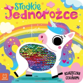 Słodkie jednorożce Książeczka z cekinami 37576
