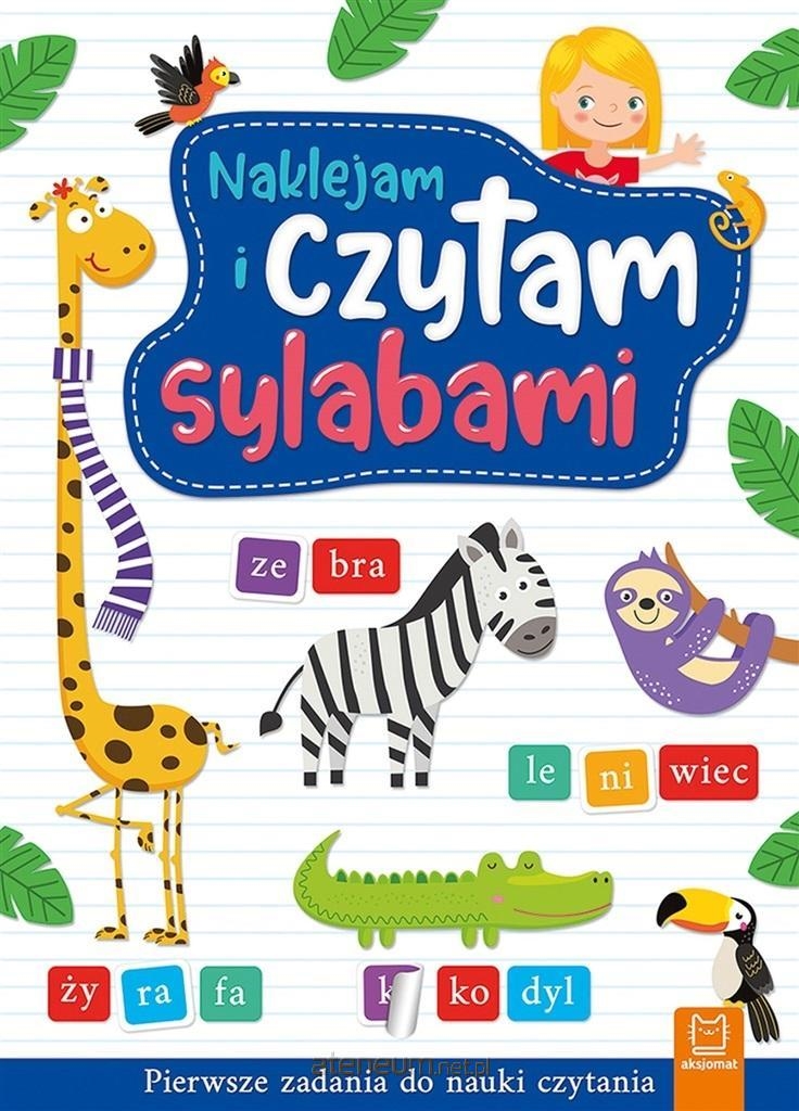 NAKLEJAM I CZYTAM SYLABAMI. PIERWSZE ZADANIA