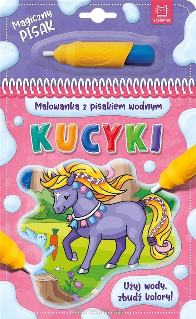 AKSJOMAT MALOWANKA Z PISAKIEM WODNYM KUCYKI